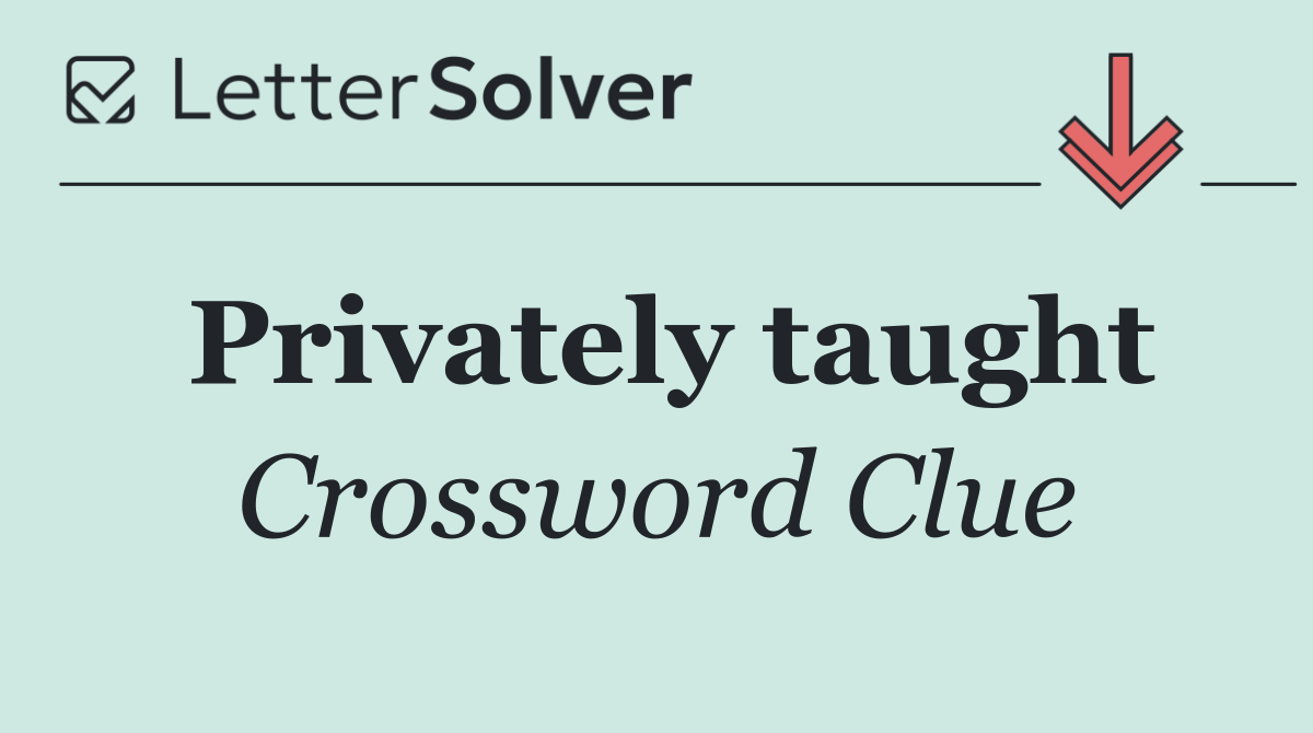 Privately taught