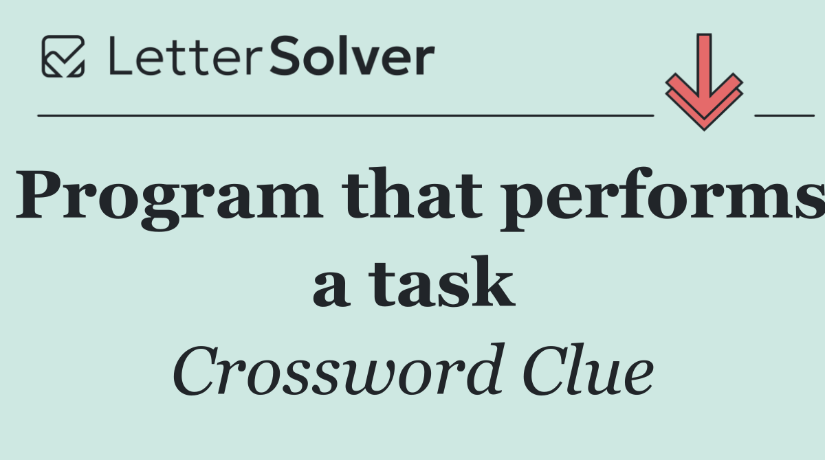 Program that performs a task