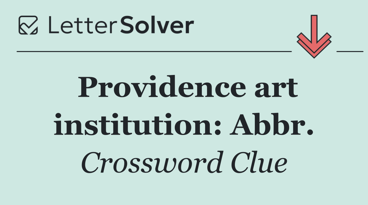 Providence art institution: Abbr.