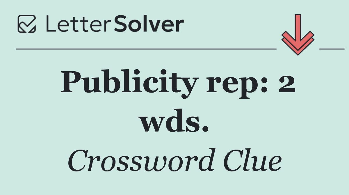 Publicity rep: 2 wds.