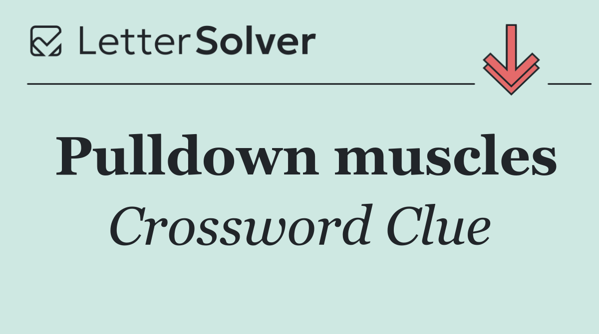 Pulldown muscles