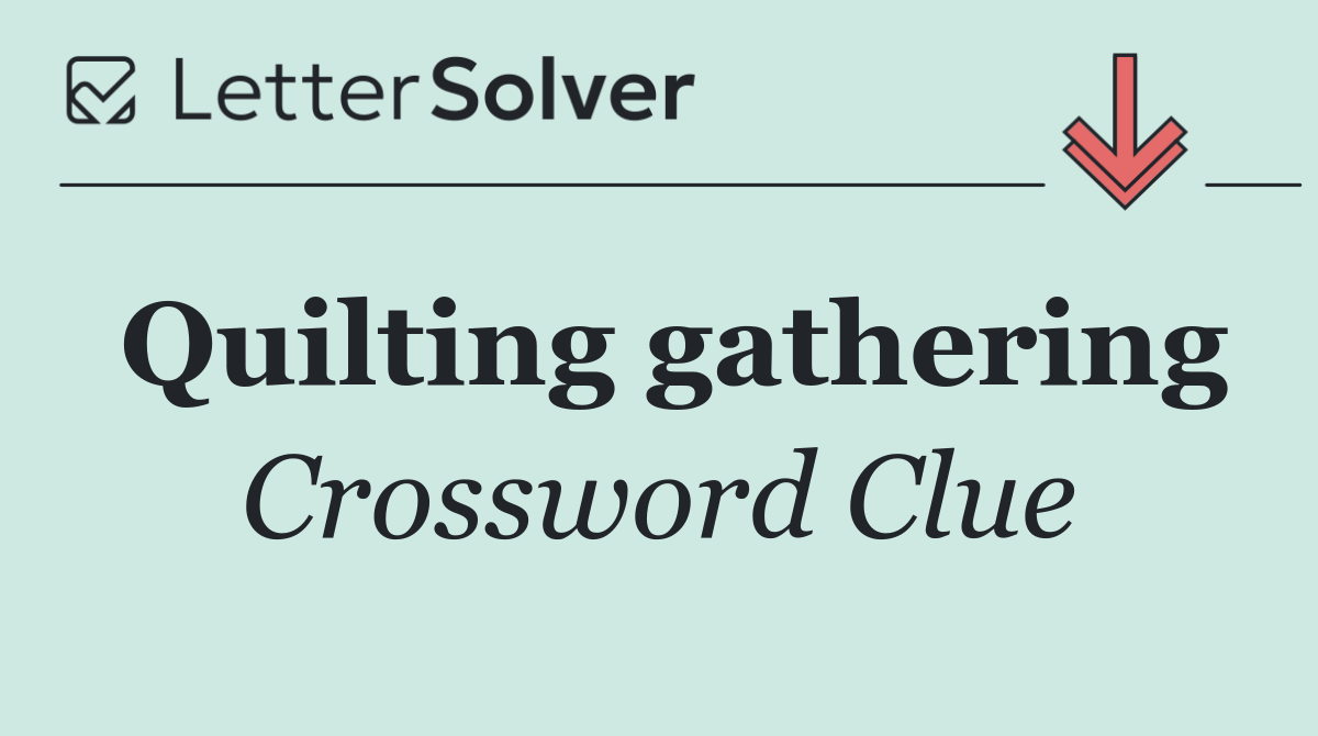 Quilting gathering