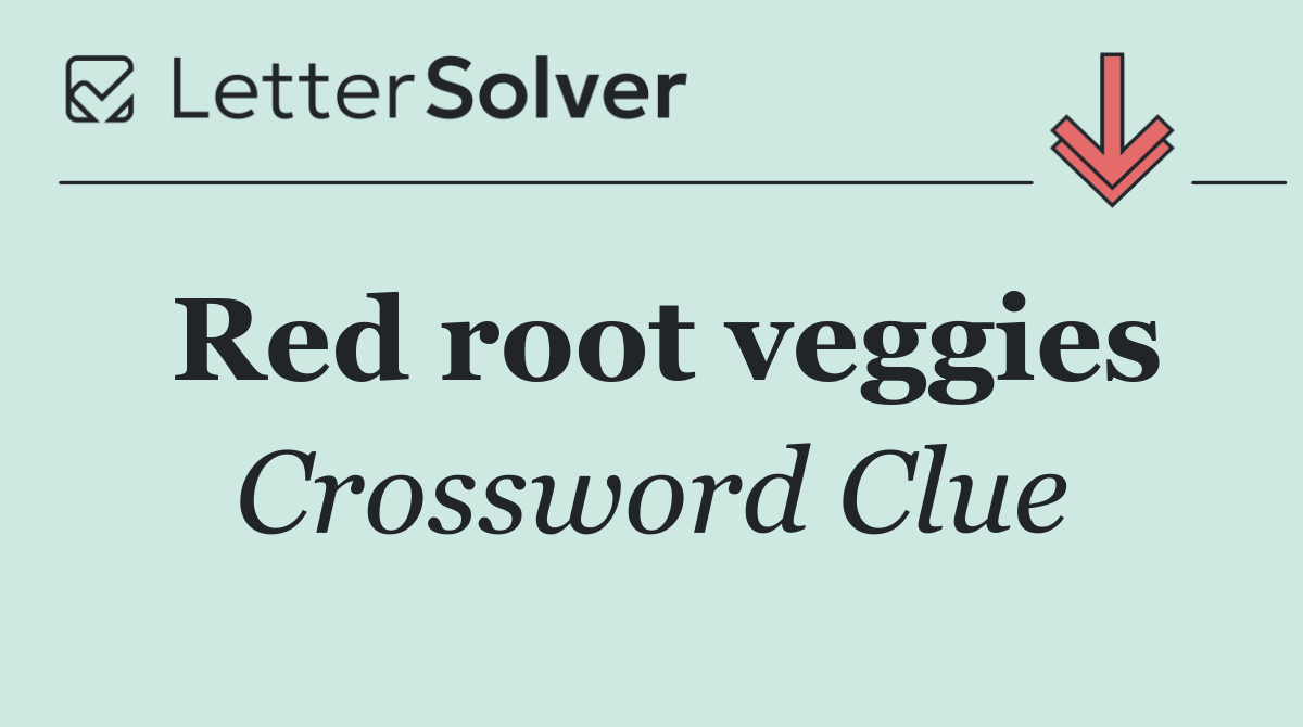 Red root veggies
