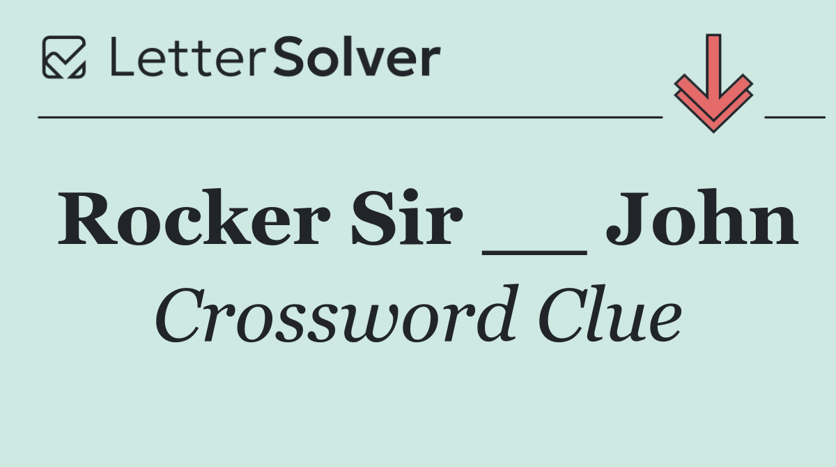 Rocker Sir __ John