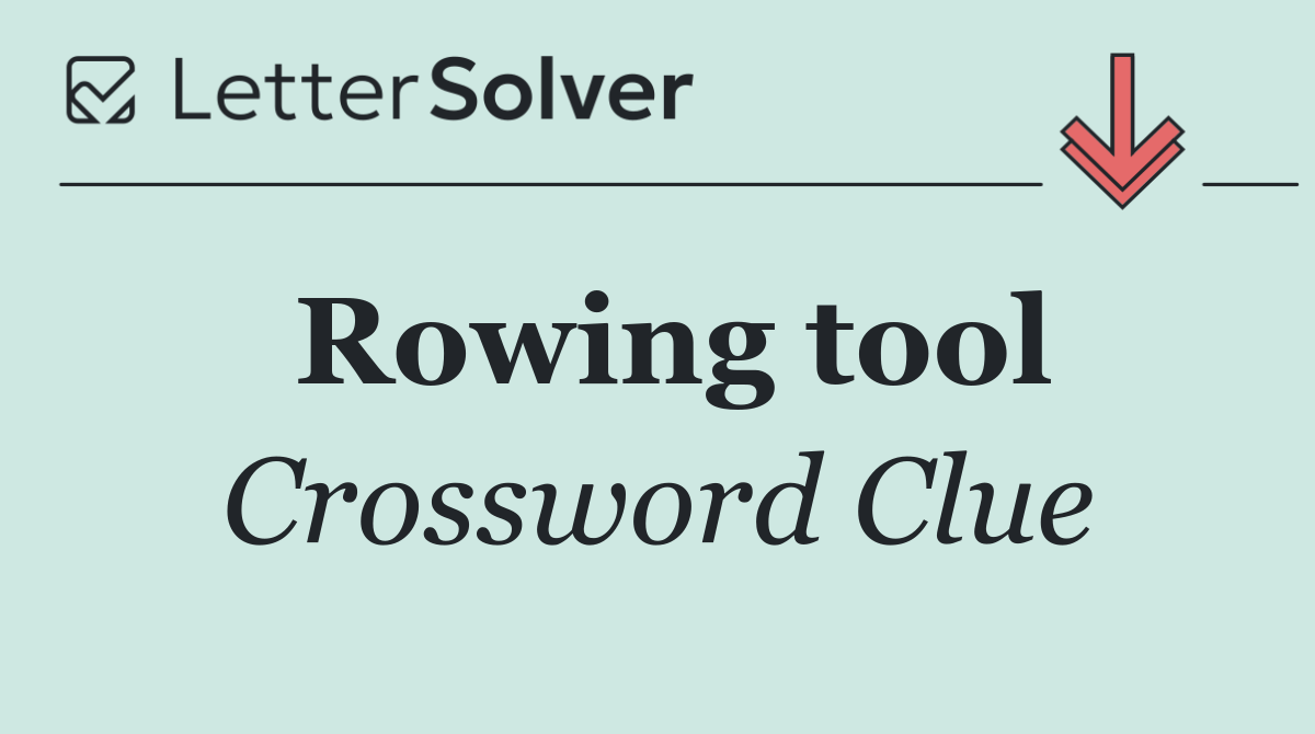 Rowing tool