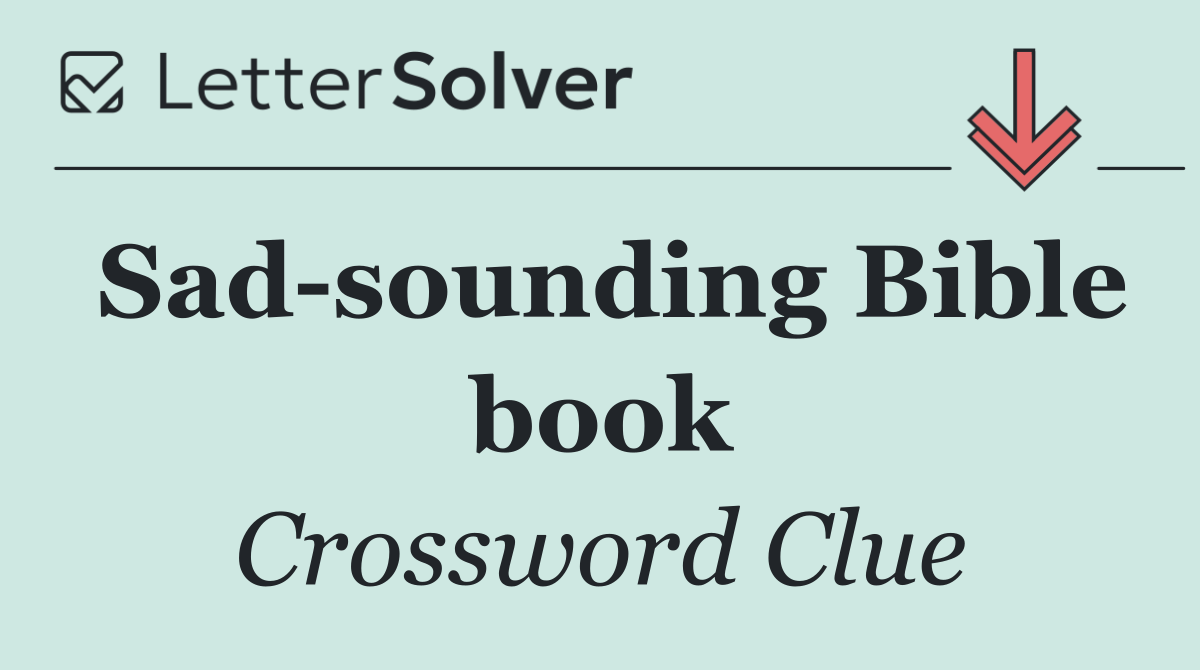 Sad sounding Bible book