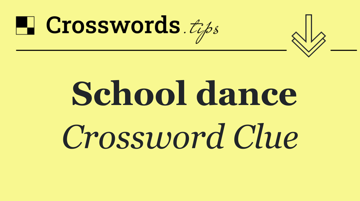 School dance crossword clue answers