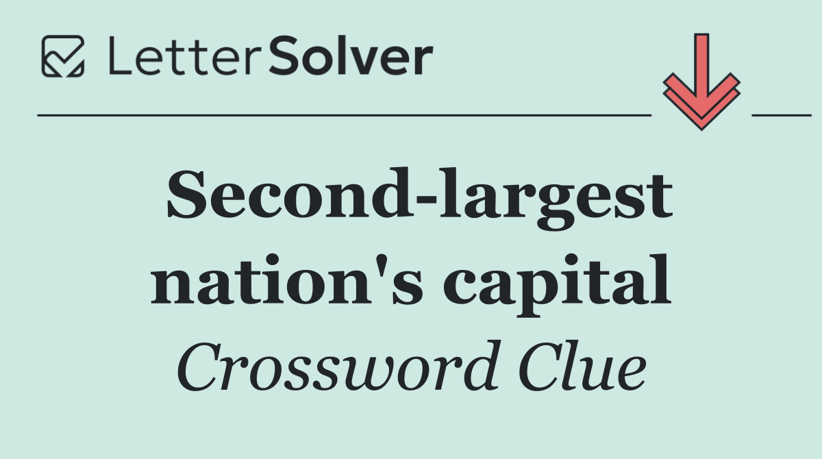 Second largest nation's capital