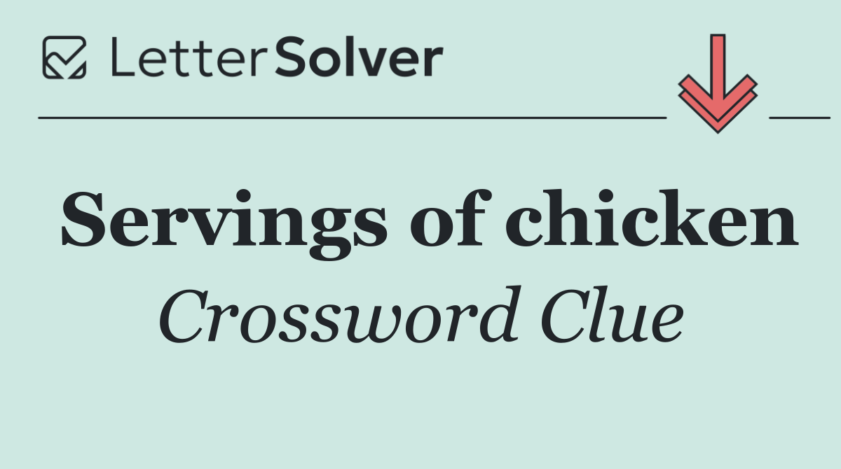 Servings of chicken