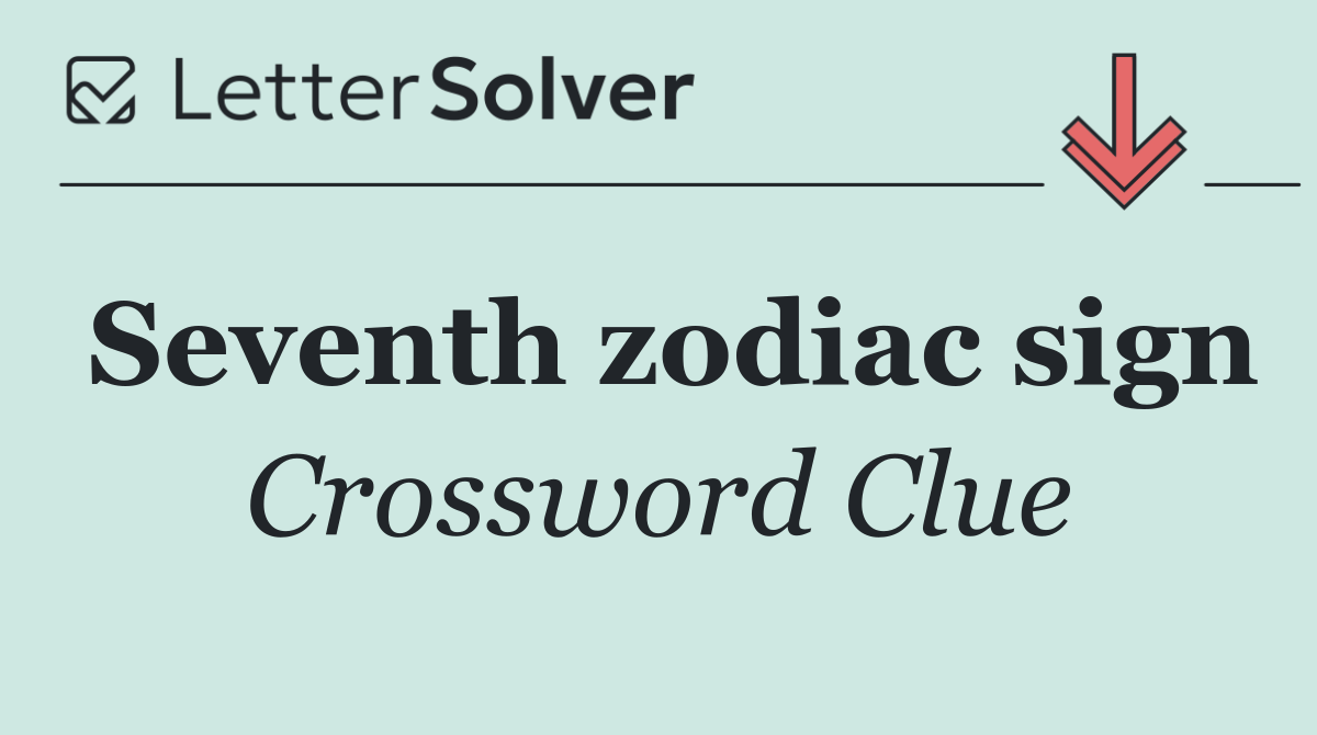 Seventh zodiac sign