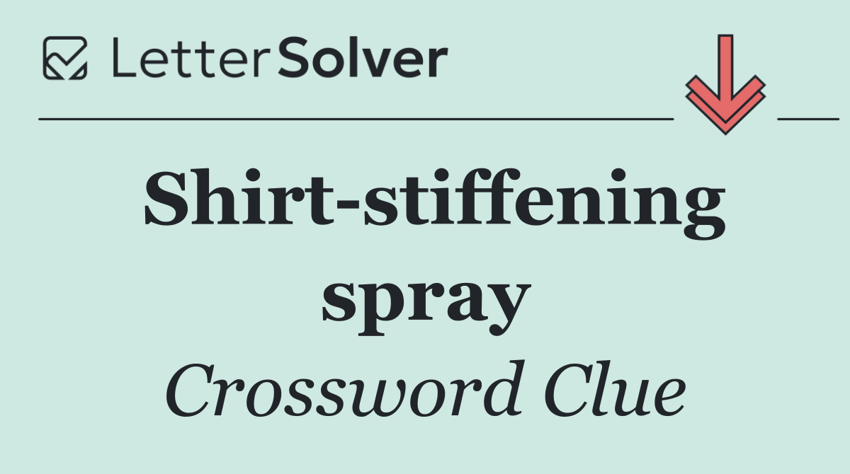 Shirt stiffening spray