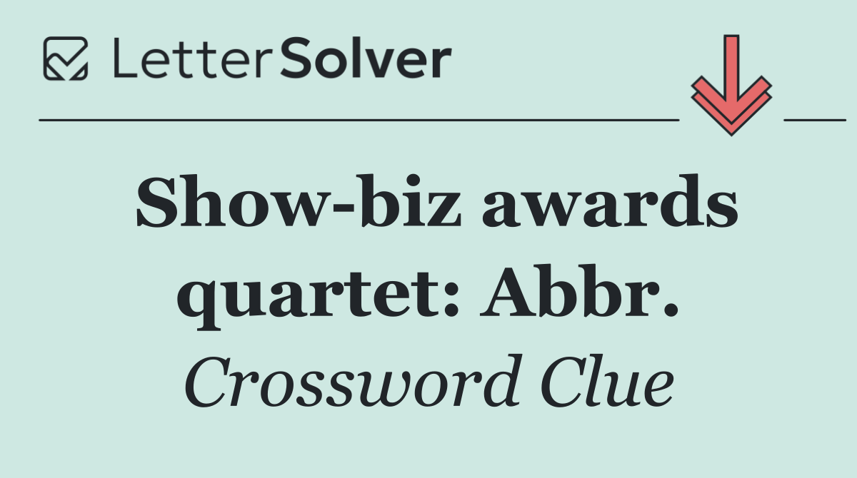 Show biz awards quartet: Abbr.