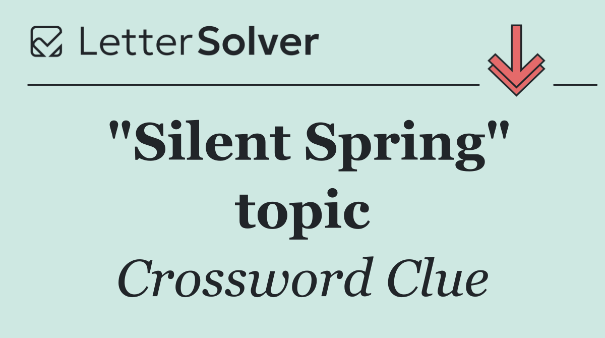 "Silent Spring" topic