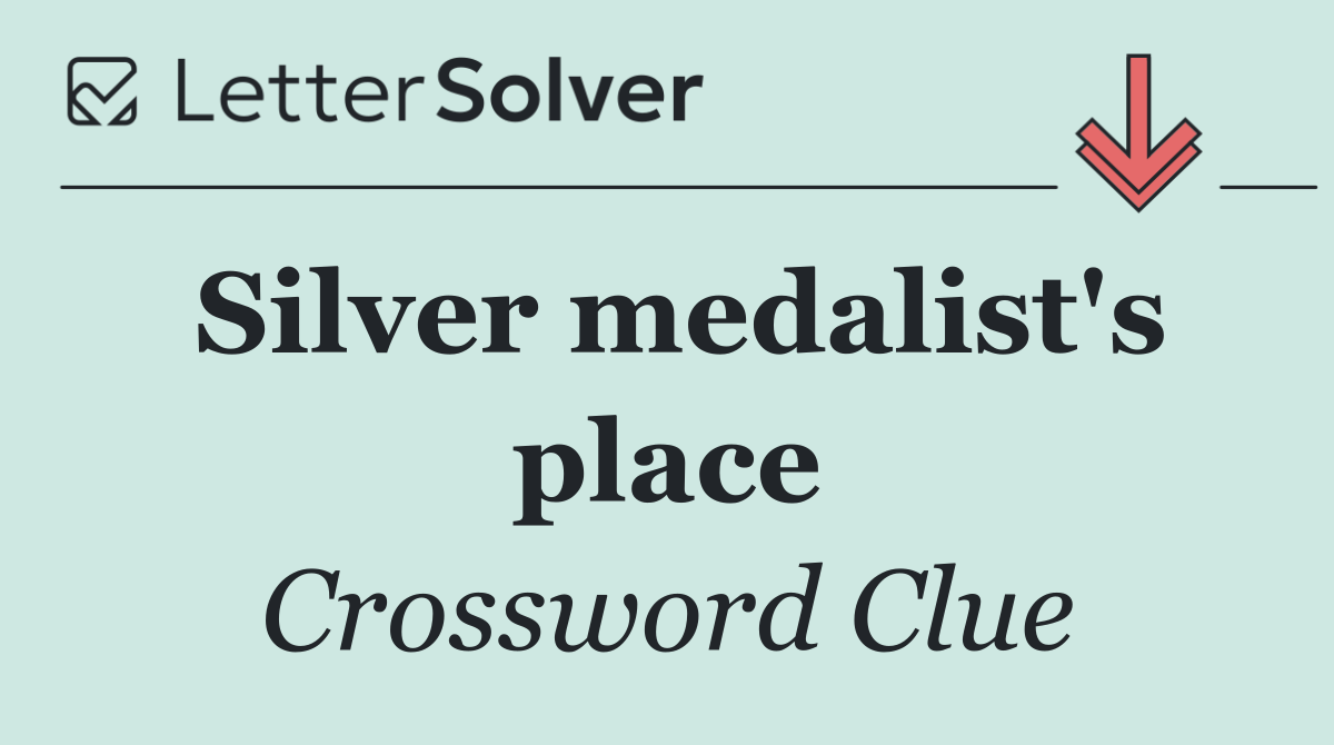Silver medalist's place