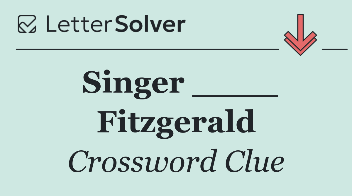 Singer ____ Fitzgerald