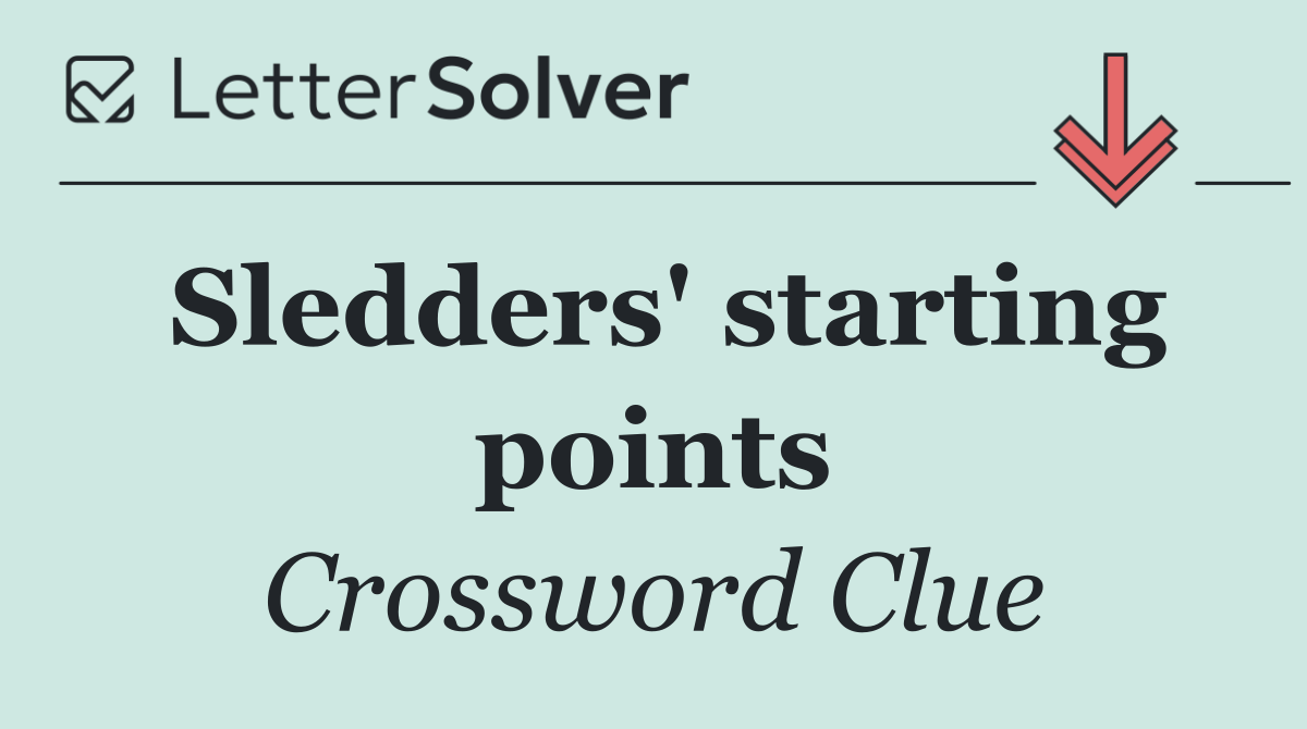 Sledders' starting points