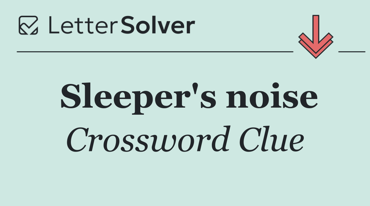 Sleeper's noise