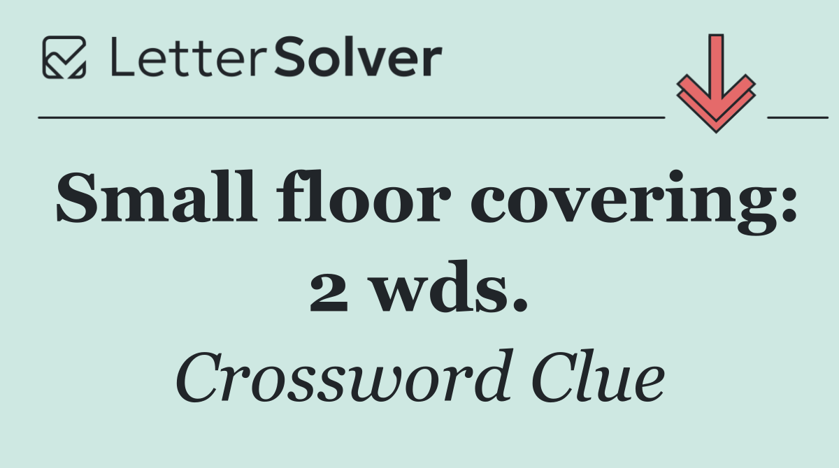 Small floor covering: 2 wds.