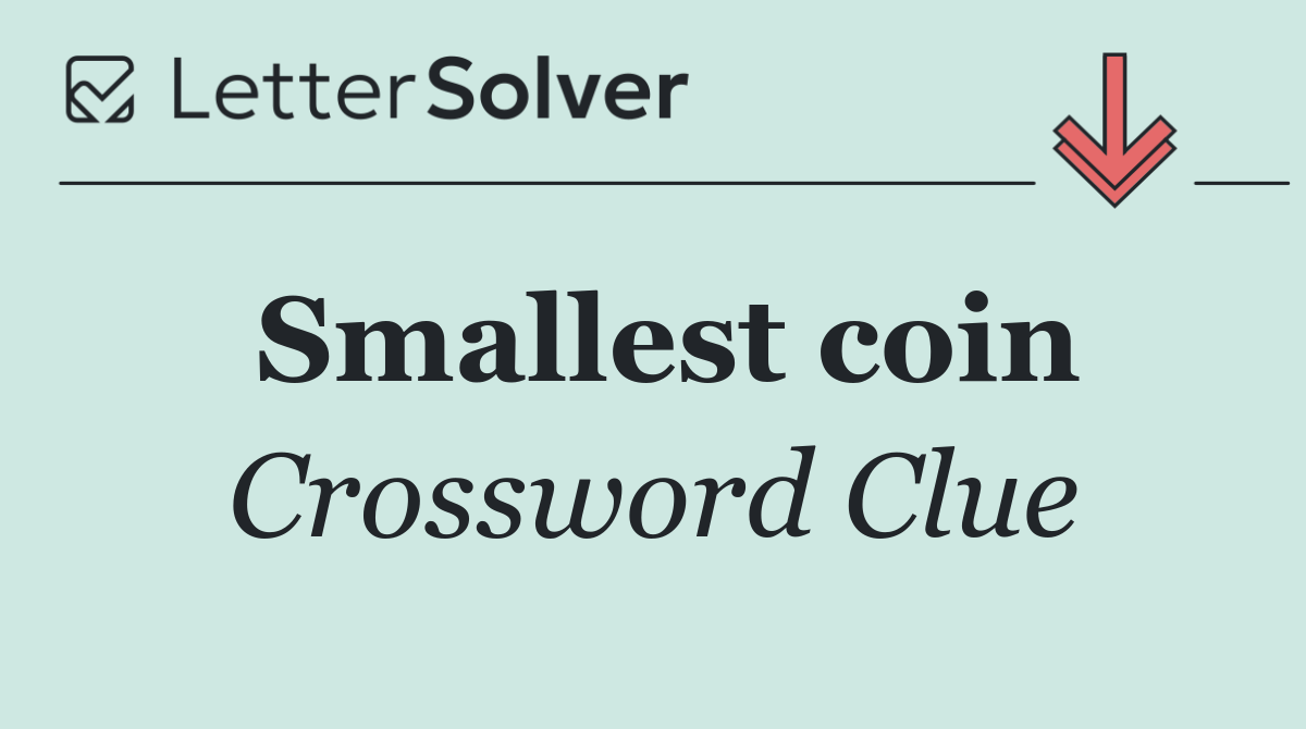 Smallest coin