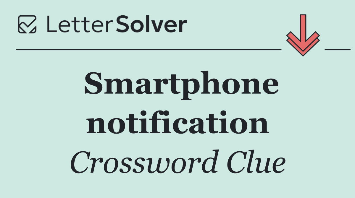 Smartphone notification