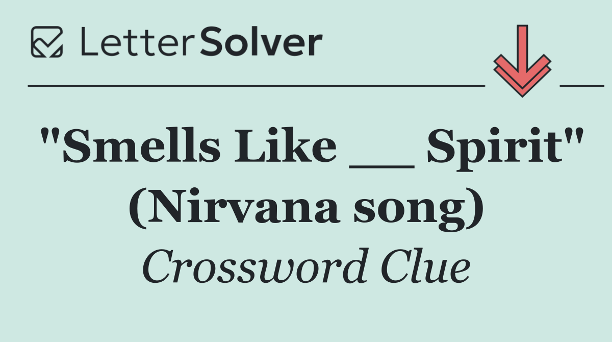 "Smells Like __ Spirit" (Nirvana song)