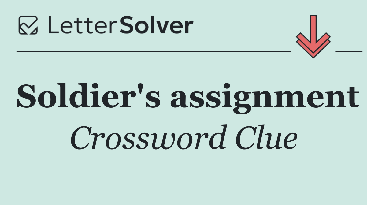 Soldier's assignment