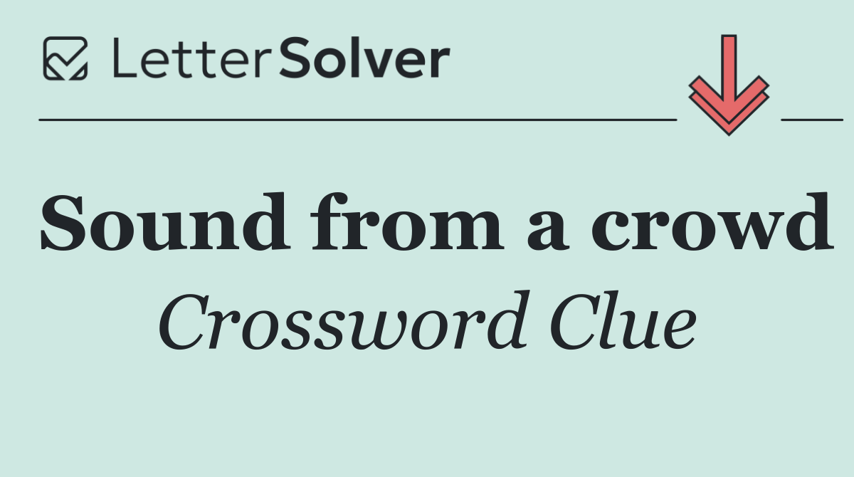 Sound from a crowd