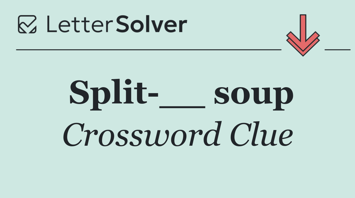 Split __ soup