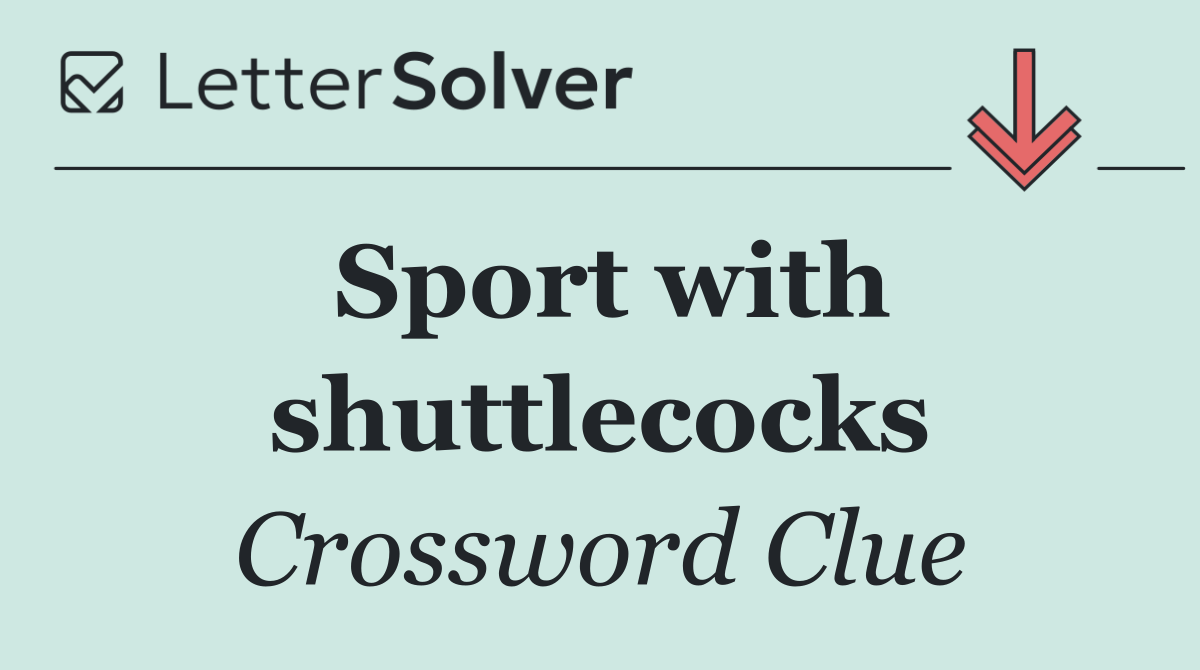Sport with shuttlecocks