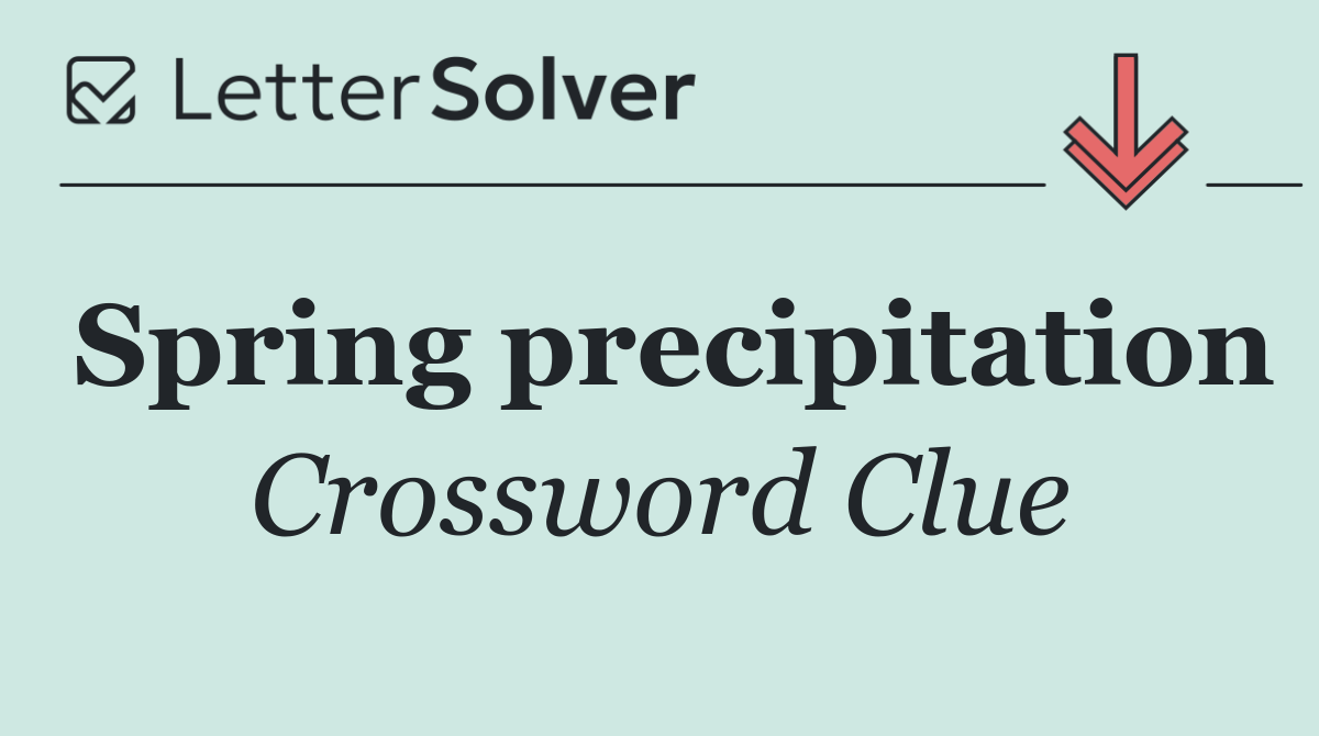 Spring precipitation