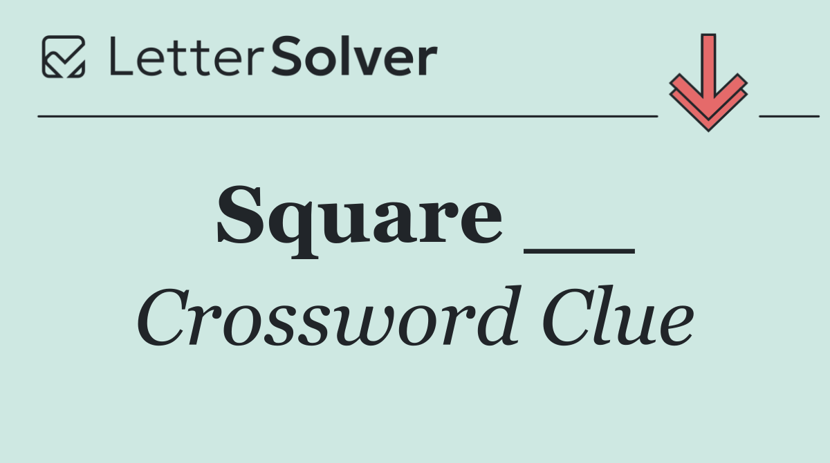 Square __