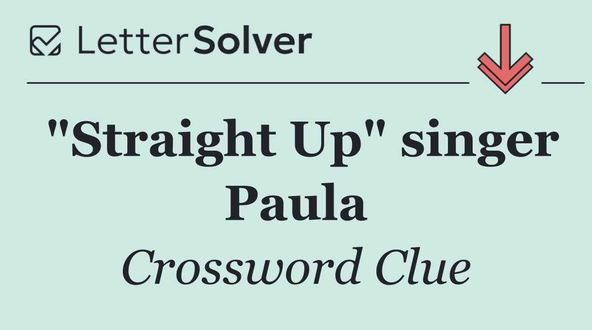 "Straight Up" singer Paula