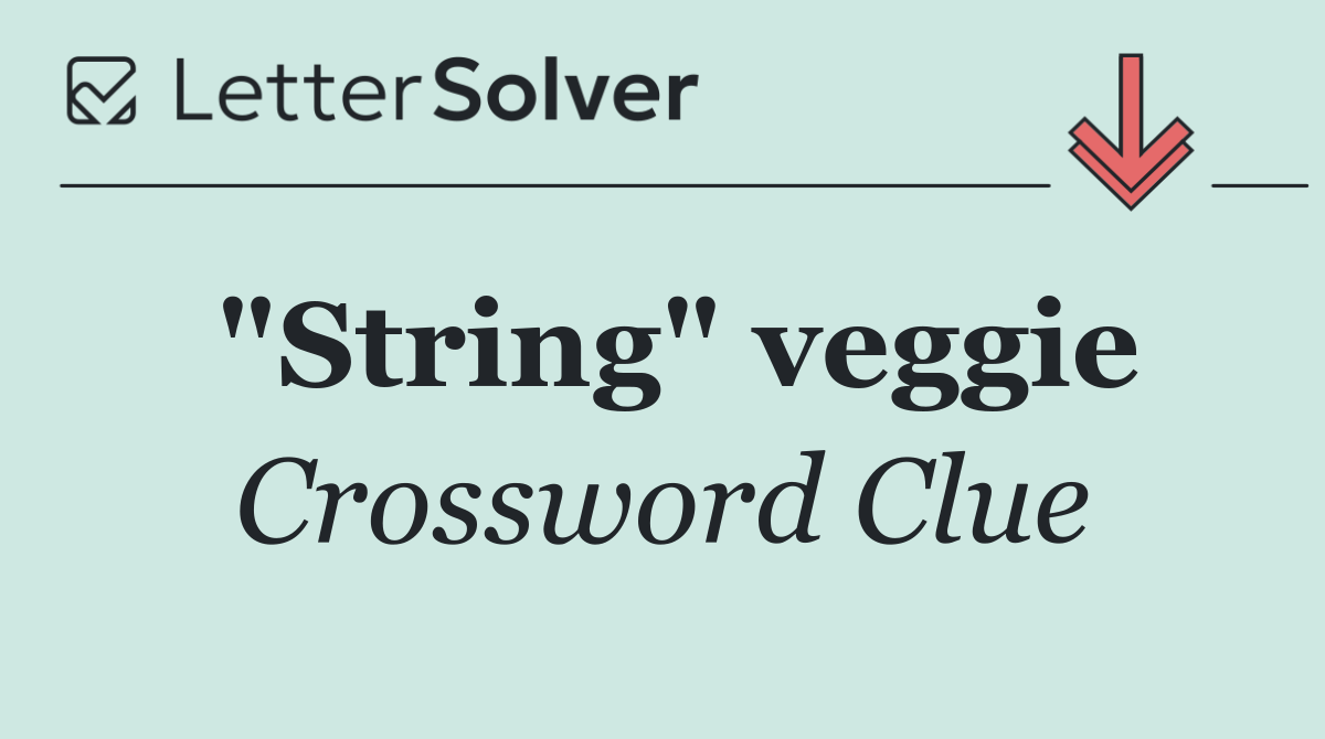 "String" veggie