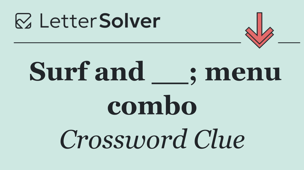 Surf and __; menu combo