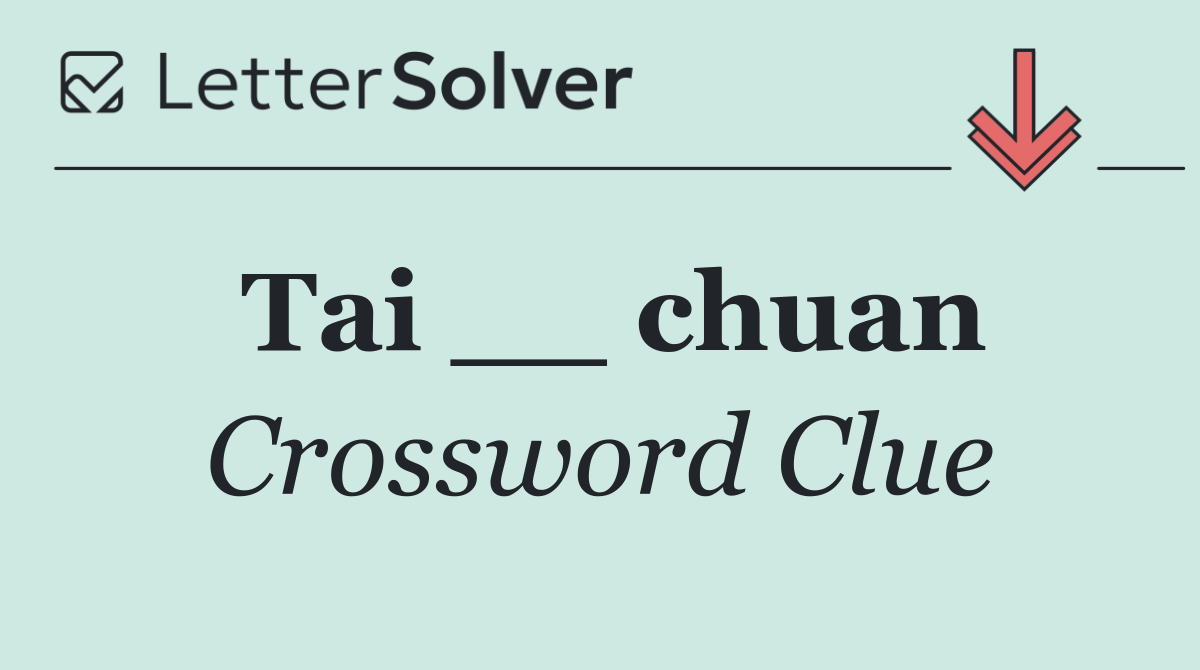 Tai __ chuan