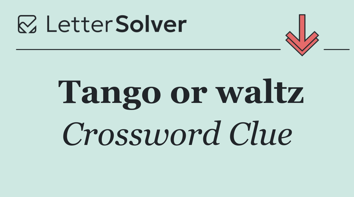 Tango or waltz