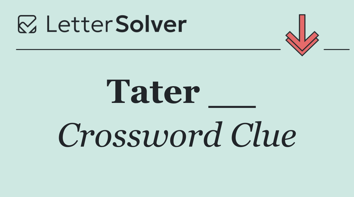 Tater __