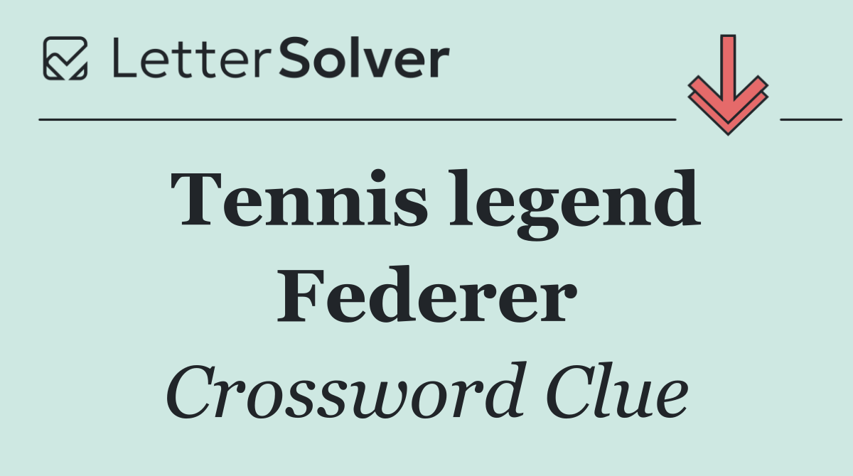 Tennis legend Federer