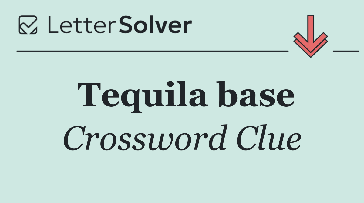 Tequila base