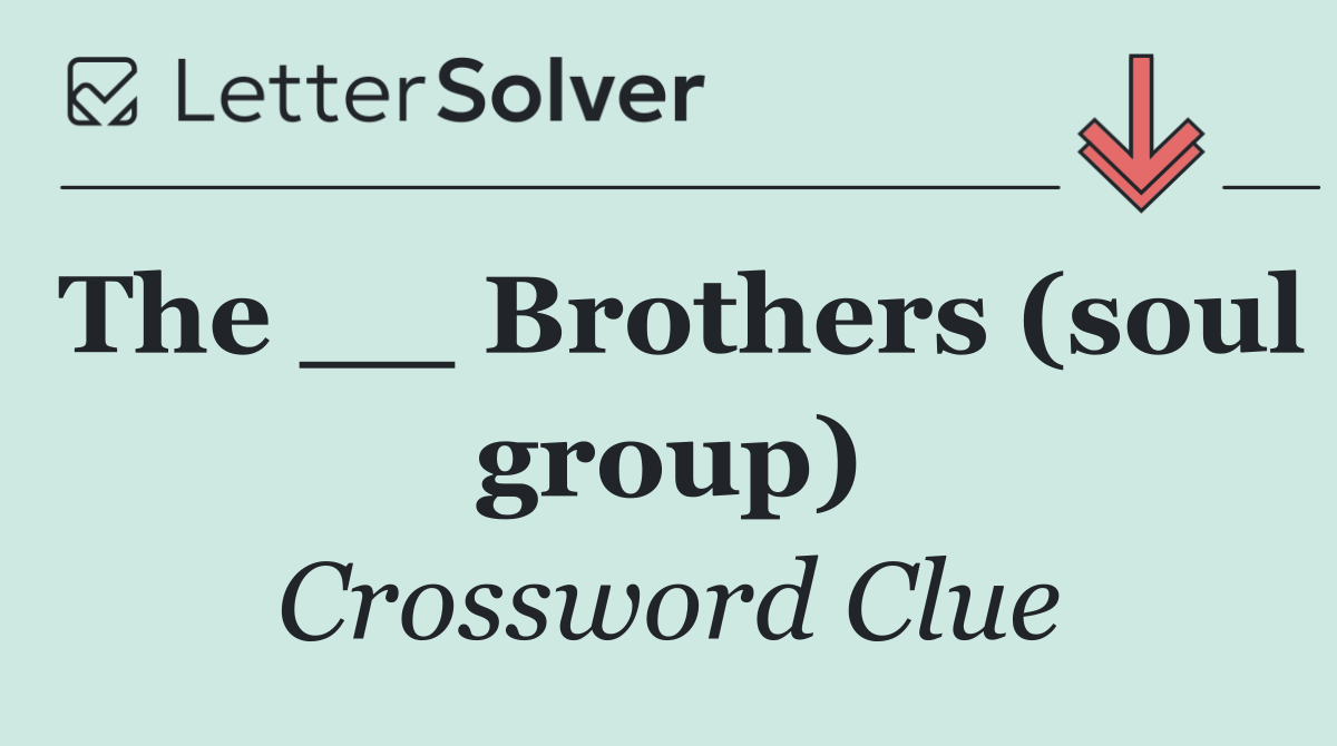 The __ Brothers (soul group)