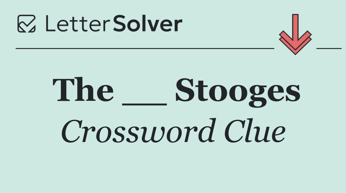 The __ Stooges