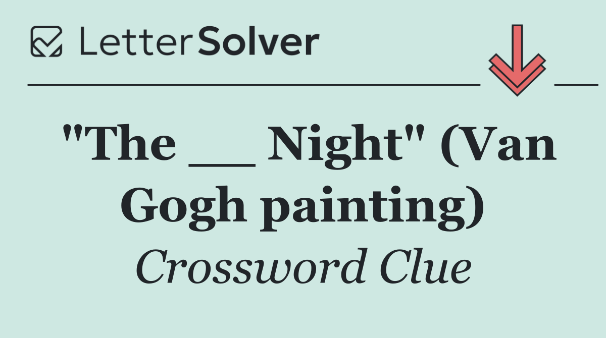 "The __ Night" (Van Gogh painting)
