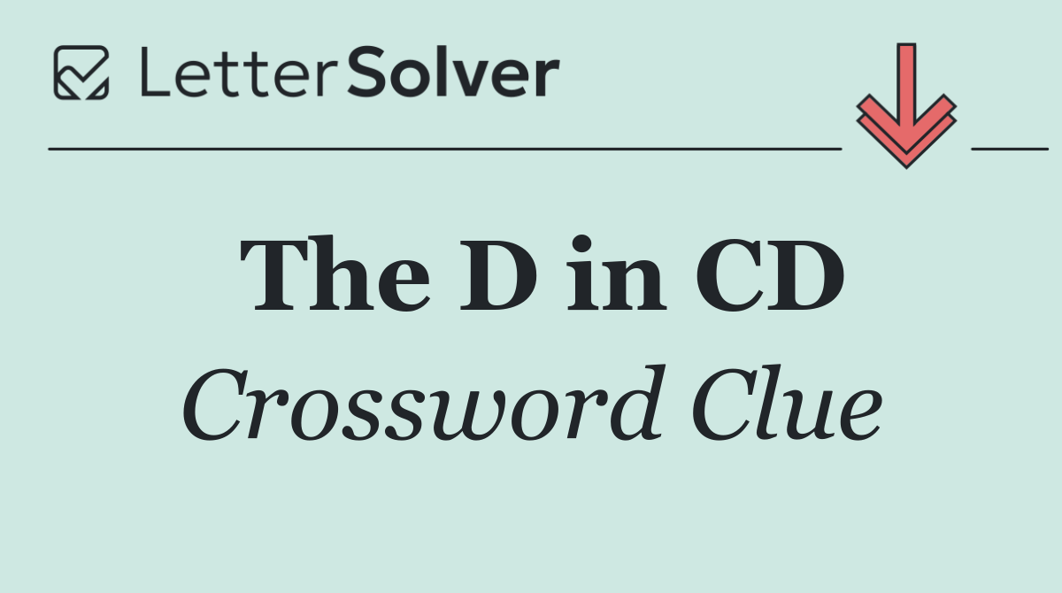 The D in CD