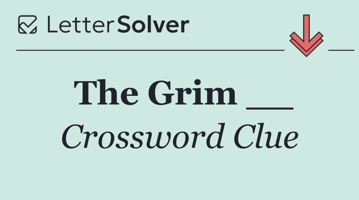 The Grim __
