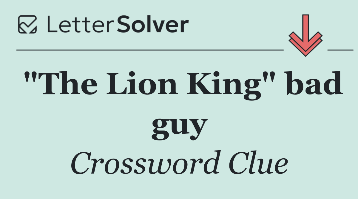 "The Lion King" bad guy