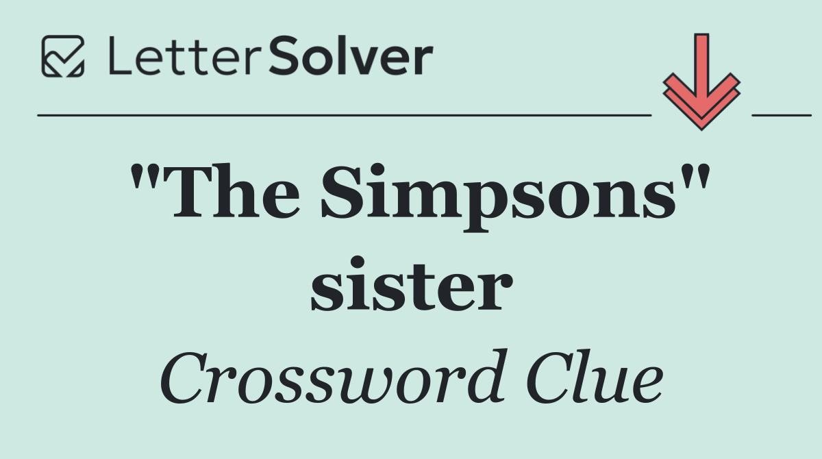 "The Simpsons" sister