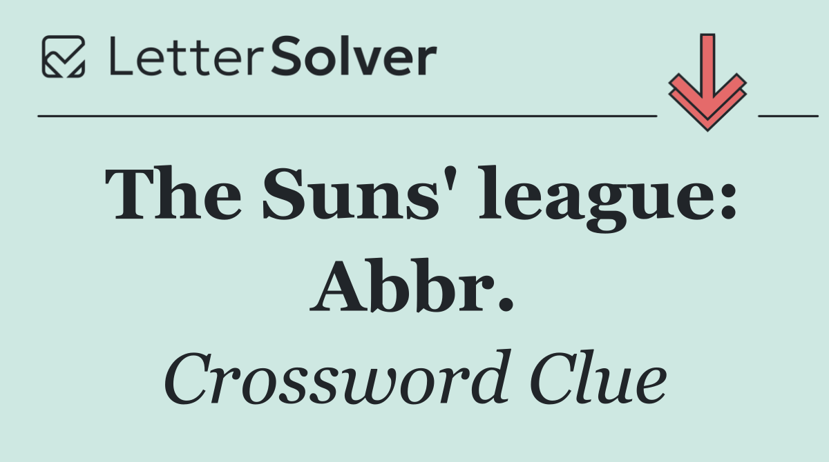 The Suns' league: Abbr.