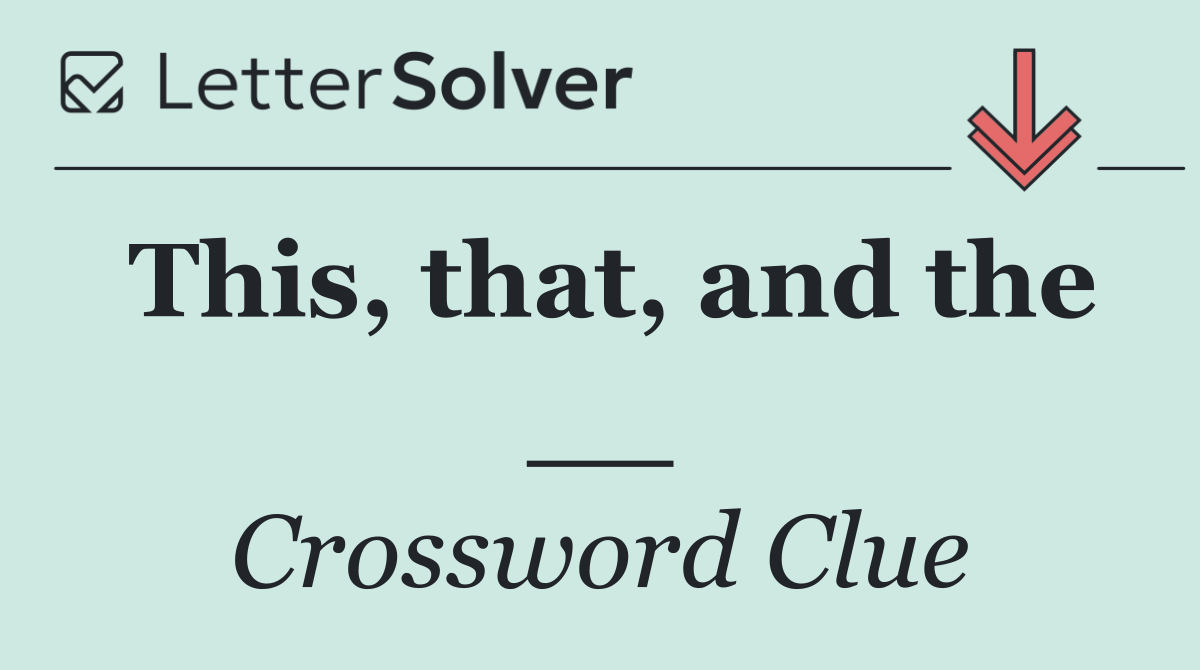 This, that, and the __