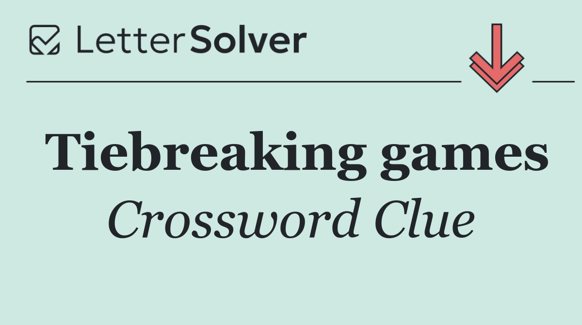 Tiebreaking games