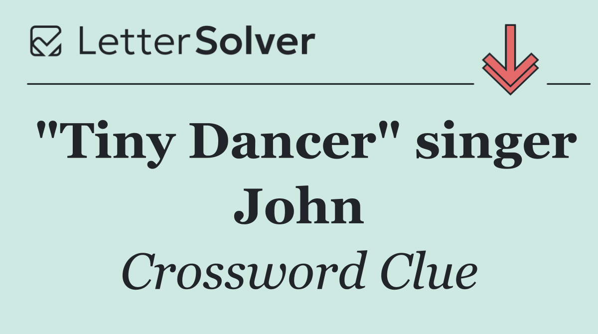 "Tiny Dancer" singer John